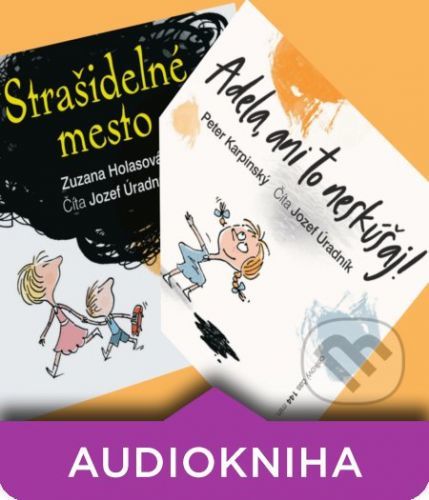 Adela, ani to neskúšaj! + Strašidelné mesto - Peter Karpinský,Zuzana Holasová