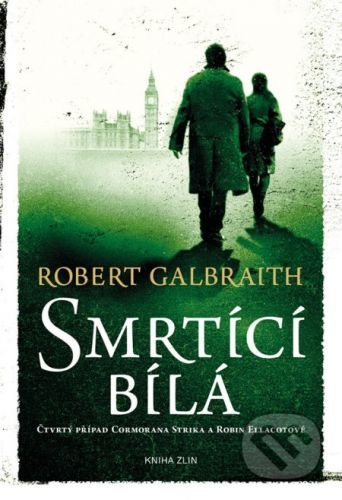 Smrtící bílá - Robert Galbraith, J.K. Rowling