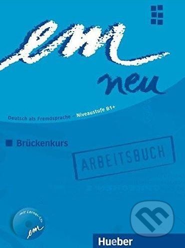 Em neu 2008 B1+: Artbeitsbuch - Michaela Perlmann-Balme