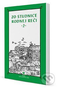 Zo studnice rodnej reči 2 - Katarína Balleková, Miloslav Smatana