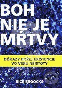 Boh nie je mŕtvy - Rice Broocks