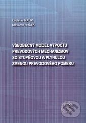 Všeobecný model výpočtu prevodových mechanizmov so stupňovou a plynulou zmenou prevodového pomeru - Ladislav Málik