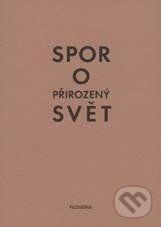 Spor o přirozený svět - Bedřich Velický