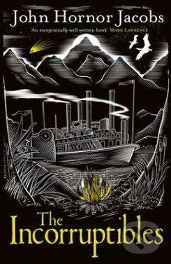 The Incorruptibles - John Hornor Jacobs