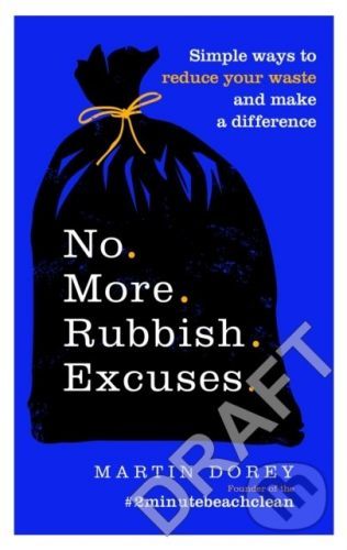 No More Rubbish Excuses! - Martin Dorey