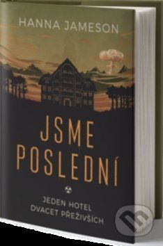 Jsme poslední - Hanna Jameson