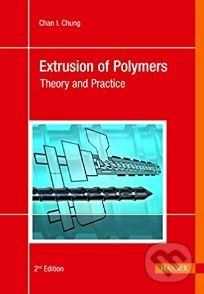 Extrusion of Polymers - Chan I. Chung