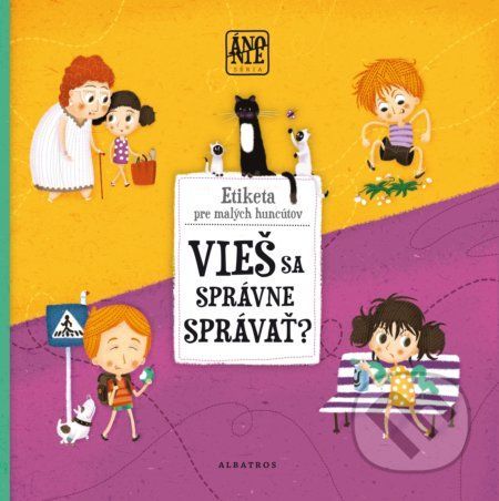Áno Nie: Vieš sa správne správať? - Štěpánka Sekaninová