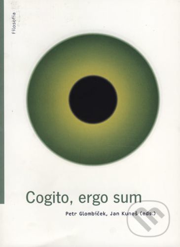 Cogito, ergo sum - Petr Glombíček, Jan Kuneš