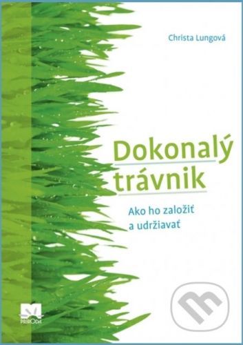 Dokonalý trávnik - Christa Lung
