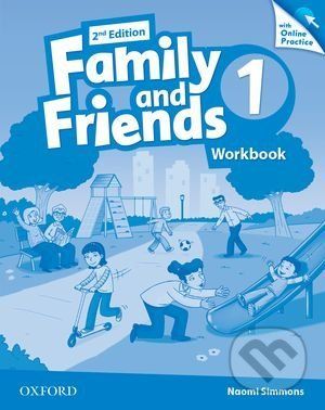 Family and Friends 1 - Workbook + Online Practice - Naomi Simmons