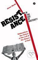 Resistance in the Age of Austerity - Owen Worth