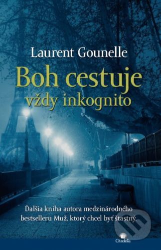 Boh cestuje vždy inkognito - Laurent Gounelle