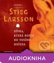 Dívka, která kopla do vosího hnízda - Milénium III - Stieg Larsson