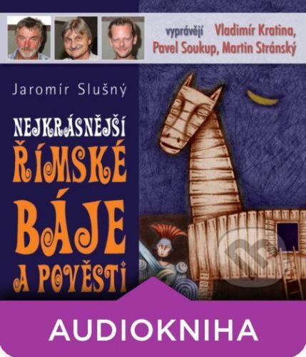Nejkrásnější římské báje a pověsti - Jaromír Slušný
