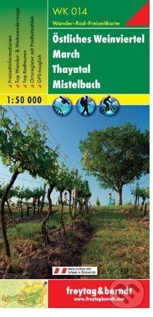 Östliches Weinviertel – March – Thayatal – Mistelbach, Wanderkarte 1:50 000 -