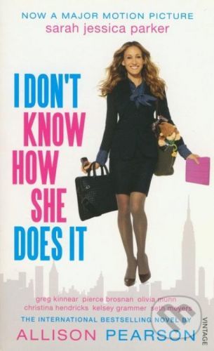 I Don't Know How She Does it - Allison Pearson