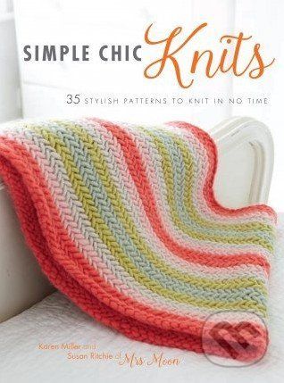 Simple Chic Knits - Karen Miller