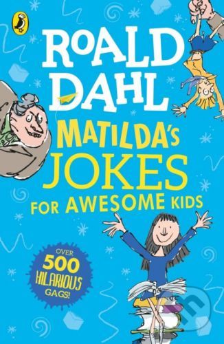 Matildas Jokes For Awesome Kids - Roald Dahl