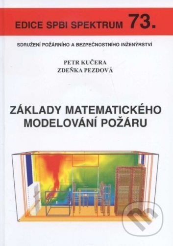 Základy matematického modelování požáru - Petr Kučera, Zdeňka Pezdová