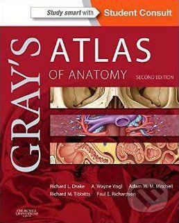 Gray's Atlas of Anatomy - Richard Drake, A. Wayne Vogl a kolektív