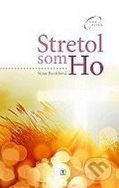 Stretol som Ho - Nora Baráthová