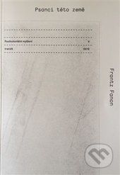 Postkoloniální myšlení V - Franz Fanon