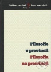 Filosofie v provincii / Filozofia na prowincji - Kolektív autorov