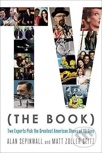 TV (The Book) - Alan Sepinwall, Matt Zoller Seitz