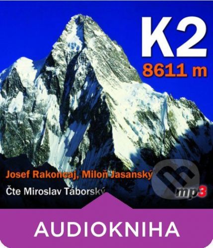 K2 - 8611 m - Miloň Jasanský,Josef Rakoncaj