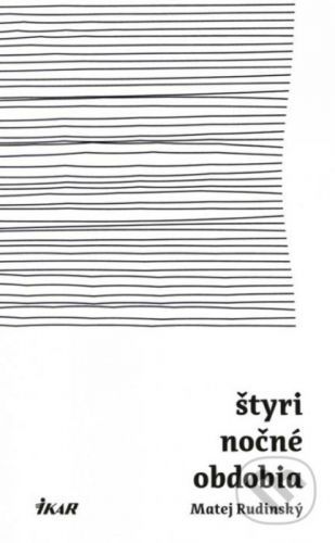 Štyri nočné obdobia - Matej Rudinský