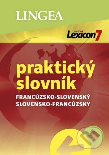 Lexicon 7: Francúzsko-slovenský a slovensko-francúzsky praktický slovník -