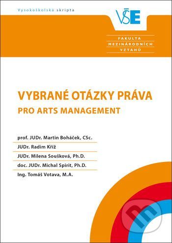 Vybrané otázky práva pro arts management - Martin Boháček