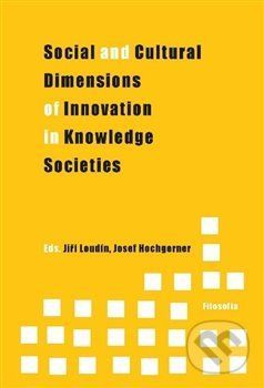 Social and Cultural Dimensions of Innovation in Knowledge Societies -
