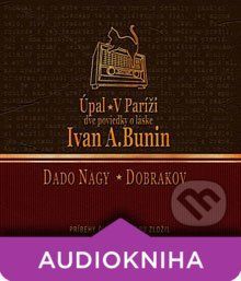 Úpal / V Paríži - Ivan Bunin