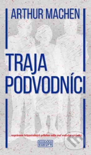 Traja podvodníci - Arthur Machen