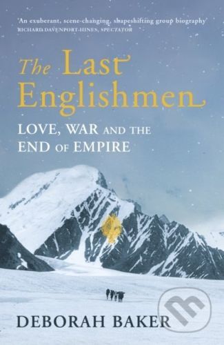 The Last Englishmen - Deborah Baker