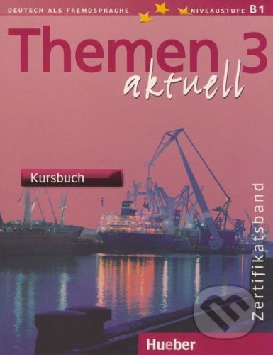 Themen 3 aktuell - Kursbuch - Michaela Perlmann-Balme, Andreas Tomaszewski