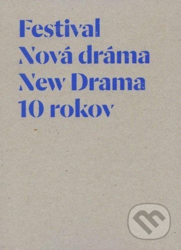 Festival Nová dráma/New Drama -