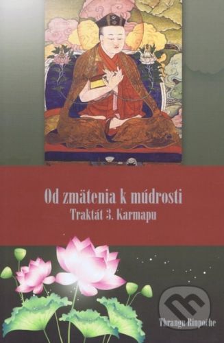 Od zmätenia k múdrosti - Thrangu Rinpočhe