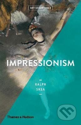 Impressionism - Ralph Skea