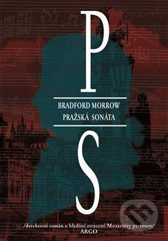 Pražská sonáta - Bradford Morrow