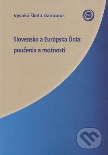 Slovensko a Európska Únia -