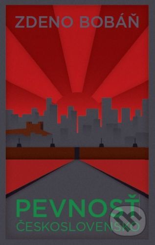 Pevnosť Československo - Zdeno Bobáň