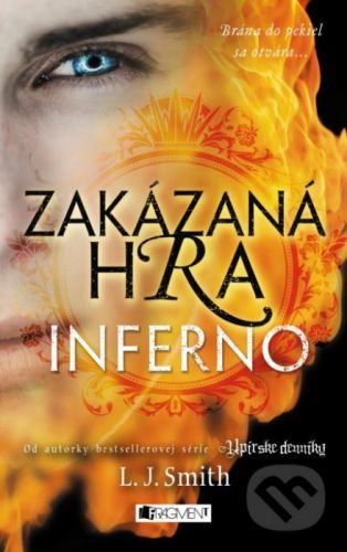 Zakázaná Hra: Inferno - L.J. Smith