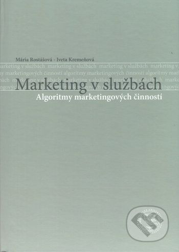 Marketing v službách - Mária Rostášová, Iveta Kremeňová