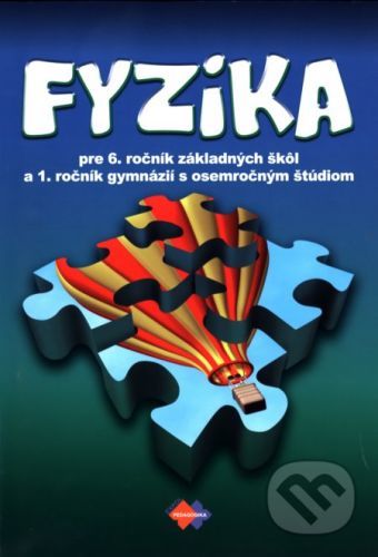 Fyzika pre 6. ročník základnej školy - Viera Lapitková a kolektív
