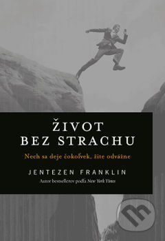 Život bez strachu - Jentezen Franklin