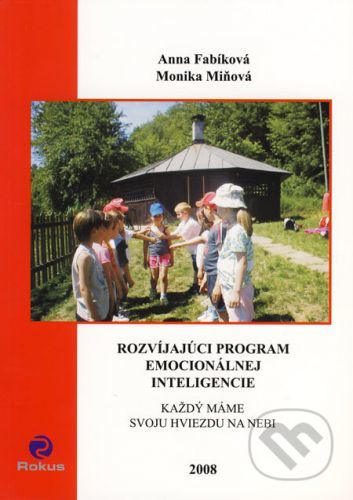 Rozvíjajúci program emocionálnej inteligencie - Anna Fabíková, Monika Miňová