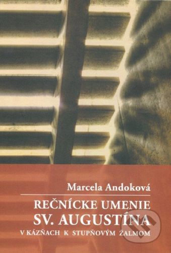 Rečnícke umenie sv. Augustína - Marcela Andoková